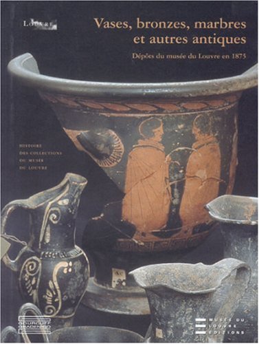 Vases, bronzes, marbres et autres antiques