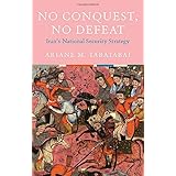 No Conquest, No Defeat: Iran's National Security Strategy