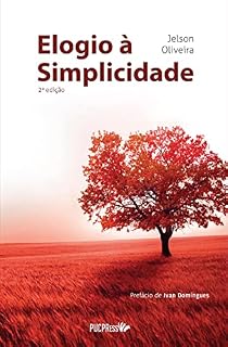 Livro Elogio à Simplicidade (Coleção Sabedoria Prática Livro 1)