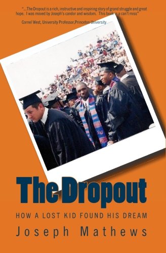 The Dropout: How A Lost Kid Found His Dream
