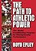 Path to Athletic Power:Model Conditioning Program for Champ Perf by Boyd Epley