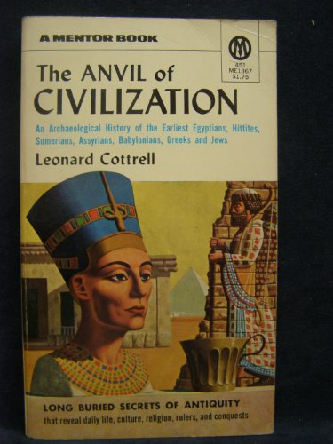 "A Mentor Book - The Anvil of Civilization" av Leonard Cottrell