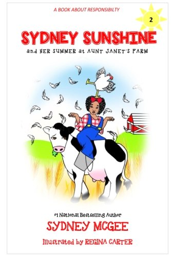 Sydney Sunshine and Her Summer at Aunt Janet's Farm (Volume 2)
