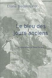 Le  bleu des jours anciens