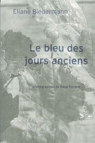 Le  bleu des jours anciens