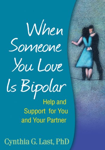 [F.r.e.e] When Someone You Love Is Bipolar: Help and Support for You and Your Partner<br />T.X.T