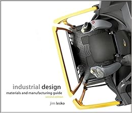 Industrial Design Materials And Manufacturing Guide Jim