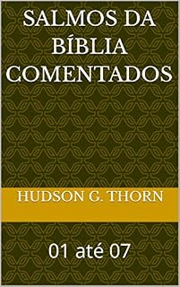 Livro SALMOS DA BÍBLIA COMENTADOS: 01 até 07