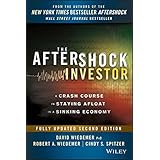 The Aftershock Investor: A Crash Course in Staying Afloat in a Sinking Economy