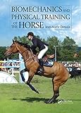 Biomechanics and Physical Training of the Horse