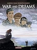 War and Dreams, Tome 4 : Des fantômes et des hommes by