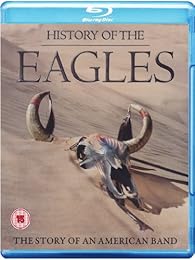 Eagles : History Of The Eagles - The Story Of An American Band - Blu Ray