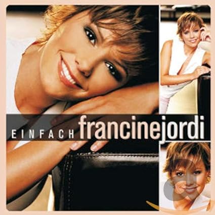 Einfach Francine Jordi Jordi Francine Amazon De Musik