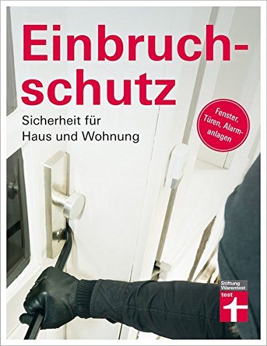 Einbruchschutz Sicherheit Fur Haus Und Wohnung Forst Marius Von Der Fasse Markus Amazon De Bucher