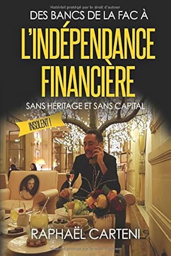 Download Des bancs de la fac à l'indépendance financière: (sans héritage et sans capital) PDF