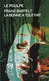 La  bonne a tout fait