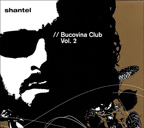 Shantel - Bucovina Club 2 - Zortam Music
