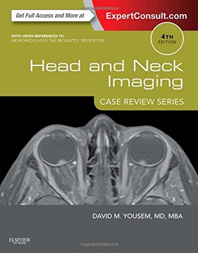 Download Head and Neck Imaging: Case Review Series, 4e