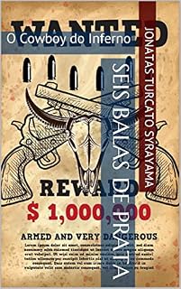 Livro SEIS BALAS DE PRATA: O Cowboy do Inferno