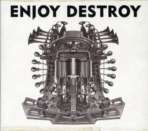 Enjoy Destroy