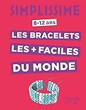 Les bracelets les + faciles du monde by