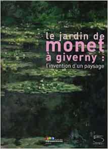 Amazon Com Jardin De Monet A Giverny French Edition 9788874395255 Collectif Books