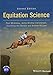 Equitation Science by Paul McGreevy, Janne Winther Christensen
