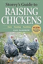 Storey's Guide to Raising Chickens, 3rd Edition Storey's Guide to Raising Chickens, 3rd Edition
