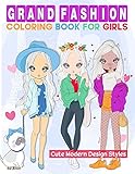 Grand Fashion Coloring Book For Girls: More Than
