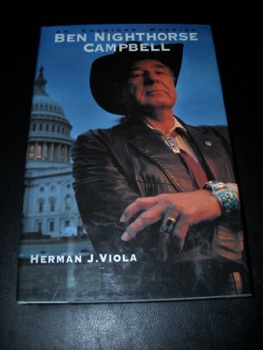 Ben Nighthorse Campbell: An American Warrior (Library of the American Indian) by Herman J. Viola