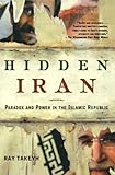Front cover for the book Hidden Iran: Paradox and Power in the Islamic Republic by Ray Takeyh