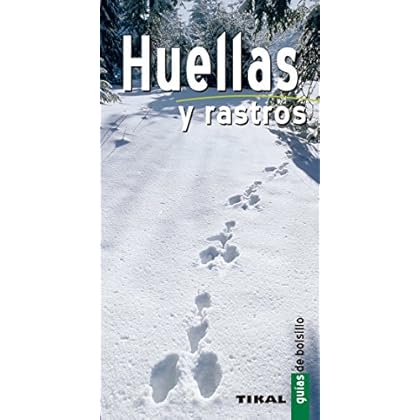 Huellas Y Rastros (Guías De Bolsillo) Huellas Y Rastros (Guías De Bolsillo)