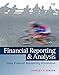 Financial Reporting and Analysis: Using Financial Accounting Information (with Thomson ONE Printed Access Card)