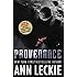 Provenance: A new novel set in the world of the Hugo, Nebula and Arthur C. Clarke Award-Winning ANCILLARY JUSTICE