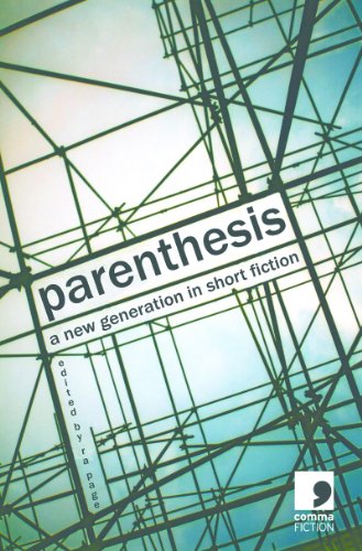 Parenthesis: A New Generation in Short Fiction