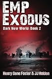 EMP Exodus (Dark New World, Book 2) - An EMP Survival Story (Volume 2)