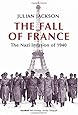 The Fall of France: The Nazi Invasion of 1940 (Making of the Modern World)