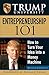 Trump University Entrepreneurship 101: How to Turn Your Idea into a Money Machine