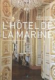 l'hôtel de la marine by 