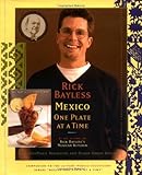 Rick Bayless Mexico One Plate At A Time