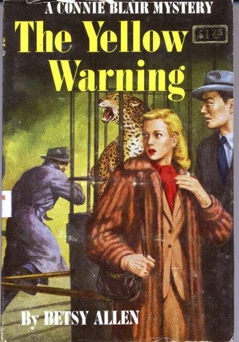 "The Yellow Warning (A Connie Blair Mystery, 7)" av Betsy Allen