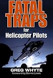 Fatal Traps for Helicopter Pilots