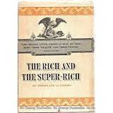 The Rich and the Super-Rich: A Study in the Power of Money Today