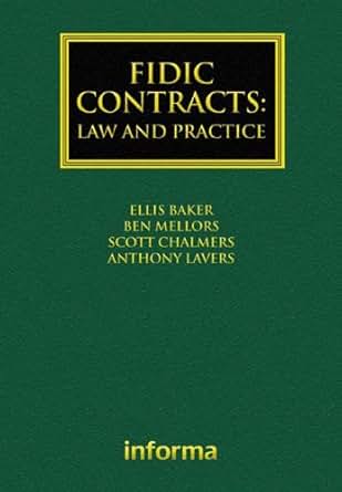 Fidic Contracts Law And Practice Construction Practice