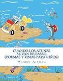 Image de Cuando los atunes se van de paseo: Poemas y rimas para niños (Spanish Edition)