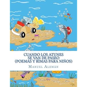 Cuando los atunes se van de paseo: Poemas y rimas para niños (Spanish Edition)