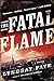 The Fatal Flame
