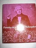 Faraday As a Natural Philosopher, Agassi, Joseph, 0226010465