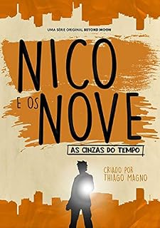 Livro Nico E Os Nove: As Cinzas Do Tempo