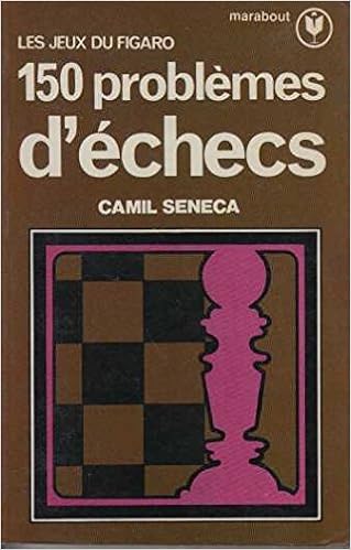 150 Problemes D Echecs Livres Amazon Fr
